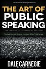 The Art of Public Speaking - Dale Carnegie - 9781519169624
