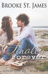 Finally My Forever - Brooke St James - 9781519239952