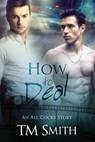 How to Deal - TM Smith - 9781519262233