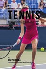 The Complete Strength Training Workout Program for Tennis: Increase power, flexibility, speed, agility, and resistance through strength training and p - Correa (Professional Athlete and Coach) - 9781519284198