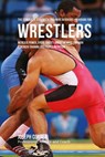 The Complete Strength Training Workout Program for Wrestlers: Increase power, speed, agility, and resistance through strength training and proper nutr - Correa (Professional Athlete and Coach) - 9781519284983