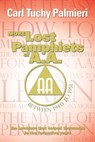 More Lost Pamphlets of A.A. between 1940 to 1951 - PALMIERI,  Carl Tuchy - 9781519433671
