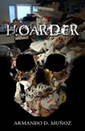 Hoarder - Armando D. Munoz - 9781519695338