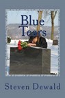 Blue Tears - DEWALD,  MR Steven M. - 9781519799067
