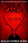 Sour Candy - Kealan Patrick Burke - 9781519915214