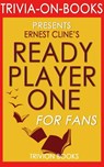 Ready Player One by Ernest Cline (Trivia-On-Books) - Trivion Books - 9781519985880