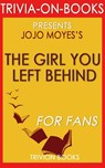 The Girl You Left Behind by Jojo Moyes (Trivia-on-Books) - Trivion Books - 9781519995421
