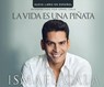 La Vida Es Una Pinata (Life Is a Pinata) -  - 9781520047416
