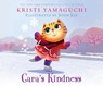 Cara's Kindness -  - 9781520063348