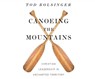 Canoeing the Mountains -  - 9781520089997