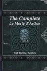 The Complete Le Morte d'Arthur - UYL,  Anthony - 9781520416915
