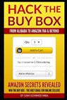 Hack The Buy Box - From Alibaba To Amazon FBA & Beyond: Amazon Secrets Revealed Win The Buy Box - The Holy Grail For Online Sellers - SOMMER MBA,  Sam - 9781520460635