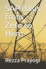 SAP Basis from Zero to Hero - PUTRA,  Zico Pratama - 9781521158272