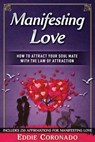 Manifesting Love - Eddie Coronado - 9781521533550