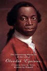 The Interesting Narrative Of The Life Of Olaudah Equiano, Or Gustavus Vassa, The African, Written by Himself. - Olaudah Equiano - 9781522703174