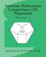 American Mathematics Competitions (AMC 10) Preparation (Volume 4) - Jane Chen - 9781522719588