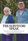 The Survivors Speak: A Report of the Truth and Reconciliation Commission of Canada - Wayne Arthurson - 9781522796145