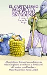 El capitalismo salvaje y la esclavitud sin cadenas - Ismael Leandry-Vega - 9781522894322