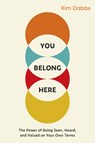 You Belong Here - Kim Dabbs - 9781523005895