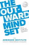 The Outward Mindset - Arbinger Institute - 9781523087303