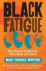 Black Fatigue - Mary-Frances Winters - 9781523091300