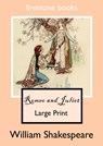 ROMEO AND JULIET LARGE PRINT EDITION - WILLIAM SHAKESPEARE - 9781523315314