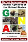 My First Book about the Animal Alphabet of the United States - Amazing Animal Books - Children's Picture Books - John Davidson - 9781523334261