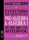 Everything You Need to Ace Pre-Algebra and Algebra I in One Big Fat Notebook - Jason Wang ; Workman Publishing - 9781523504381