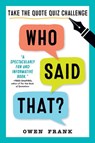 Who Said That? - Owen Frank - 9781523506781