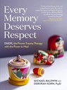 Every Memory Deserves Respect - Deborah Korn ; Michael Baldwin - 9781523511426