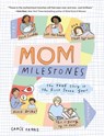 Mom Milestones - Grace Farris - 9781523511471