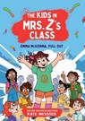 The Kids in Mrs. Z's Class: Emma McKenna, Full Out - Kate Messner - 9781523525713