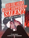 Did You Hear What Happened in Salem?: The Witch Trials of 1692 - Katie Kennedy - 9781523530045