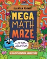 Mega Math Maze: A Multiplication Adventure - Kjartan Poskitt - 9781523530854