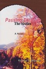 Passing Through the Sixties - MAURER,  Robert E. - 9781523728275