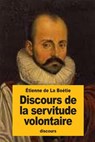 Discours de la servitude volontaire - Étienne de la Boétie - 9781523801329