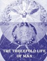 The Threefold Life of Man - Jacob Boehme - 9781523878352