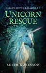 Unicorn Rescue - Keith Robinson - 9781524247676