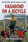 Vagabond on a Bicycle - Jim Hendrickson - 9781524248345