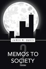 Memos to Society - DAVIS,  James M. - 9781524699710
