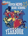 Super Hero High Yearbook! - Shea Fontana - 9781524701062