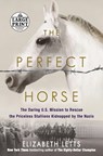 The Perfect Horse - Elizabeth Letts - 9781524709303