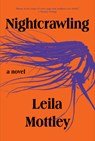 Nightcrawling - MOTTLEY,  Leila - 9781524712204