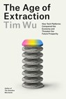 Age of Extraction - Tim Wu - 9781524712952