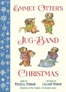 EMMET OTTERS JUG-BAND XMAS - Russell Hoban - 9781524714574