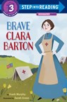 Brave Clara Barton - Frank Murphy - 9781524715595