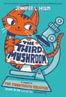 Third Mushroom - Jennifer L. Holm - 9781524719838