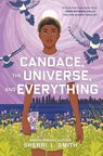 Candace, the Universe, and Everything - Sherri L. Smith - 9781524737931