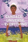 Candace, the Universe, and Everything - Sherri L. Smith - 9781524737955