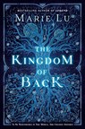 The Kingdom of Back - Marie Lu - 9781524739034